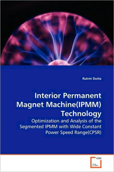 Interior Permanent Magnet Machine(IPMM)Technology