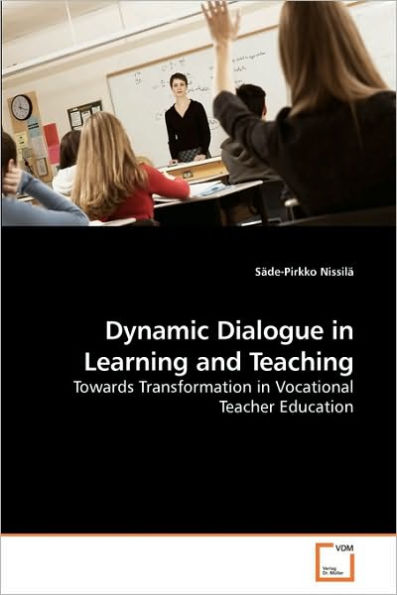 Dynamic Dialogue in Learning and Teaching
