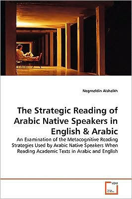 The Strategic Reading of Arabic Native Speakers in English