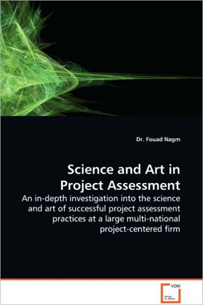 Science and Art in Project Assessment