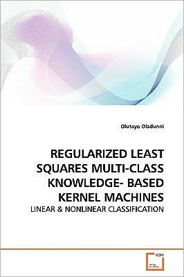 REGULARIZED LEAST SQUARES MULTI-CLASS KNOWLEDGE- BASED KERNEL MACHINES