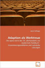 Adaption als Werktreue