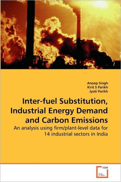 Inter-fuel Substitution, Industrial Energy Demand and Carbon Emissions