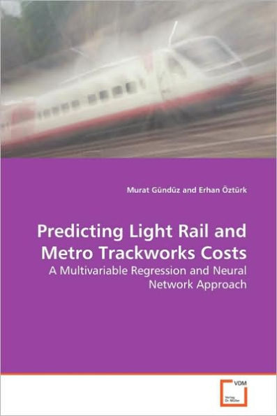 Predicting Light Rail and Metro Trackworks Costs