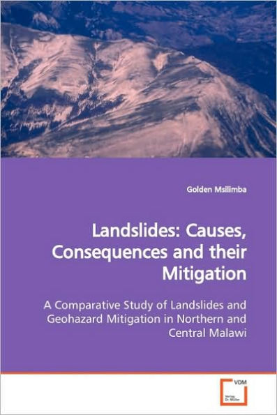 Landslides: Causes, Consequences and their Mitigation