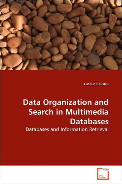 Data Organization and Search in Multimedia Databases