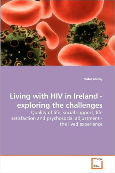 Living with HIV in Ireland - exploring the challenges