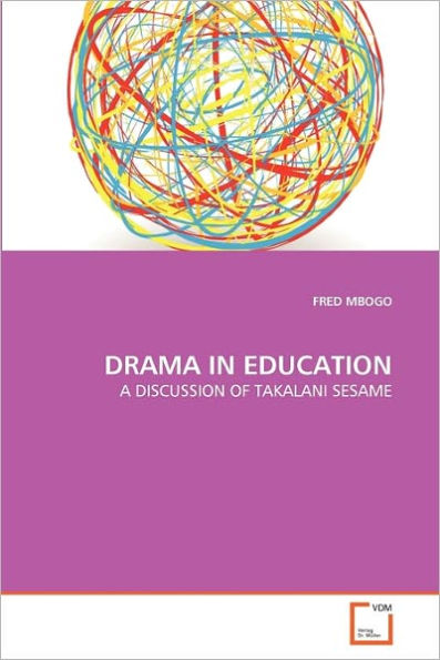 DRAMA IN EDUCATION