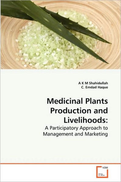 Medicinal Plants Production and Livelihoods