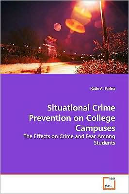 Situational Crime Prevention on College Campuses