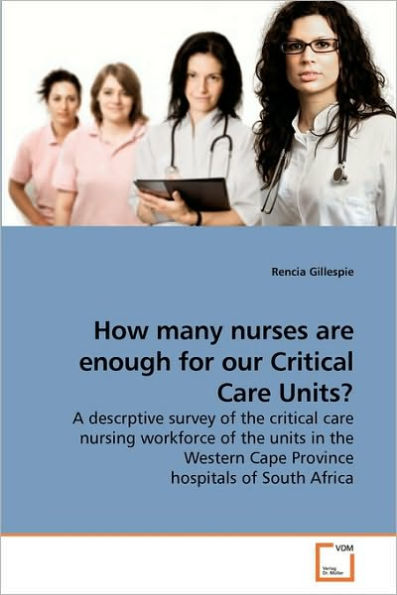How many nurses are enough for our Critical Care Units?