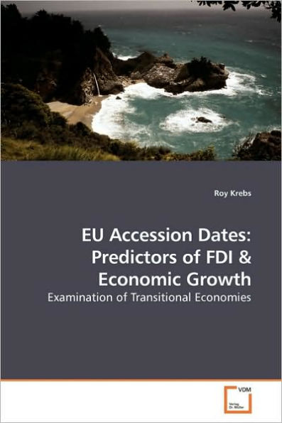 EU Accession Dates: Predictors of FDI