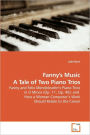 Fanny's Music A Tale of Two Piano Trios