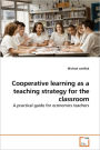 Cooperative learning as a teaching strategy for the classroom