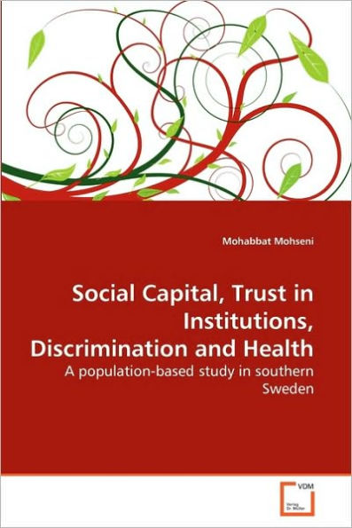 Social Capital, Trust in Institutions, Discrimination and Health
