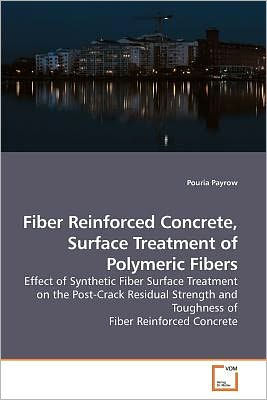 Fiber Reinforced Concrete, Surface Treatment of Polymeric Fibers