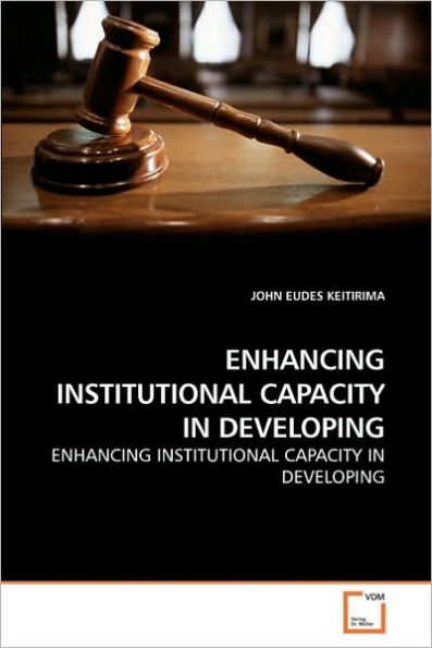 ENHANCING INSTITUTIONAL CAPACITY IN DEVELOPING