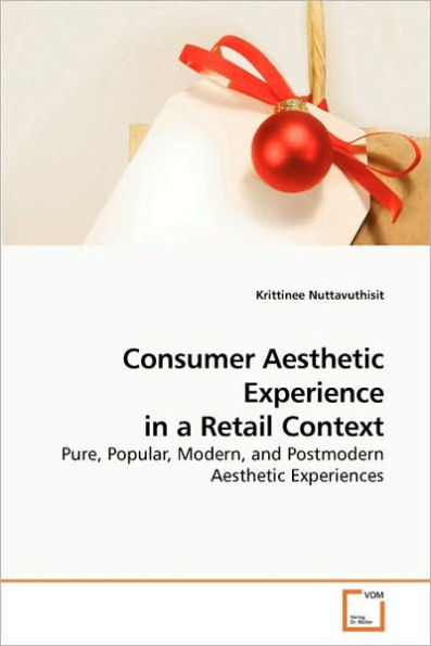 Consumer Aesthetic Experience in a Retail Context