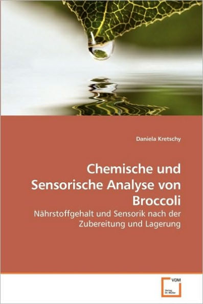 Chemische und Sensorische Analyse von Broccoli