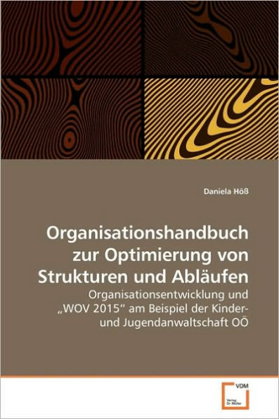 Organisationshandbuch zur Optimierung von Strukturen und Abläufen