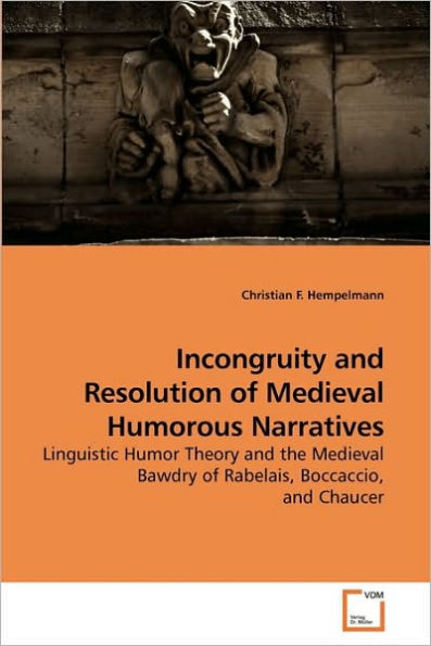 Incongruity and Resolution of Medieval Humorous Narratives