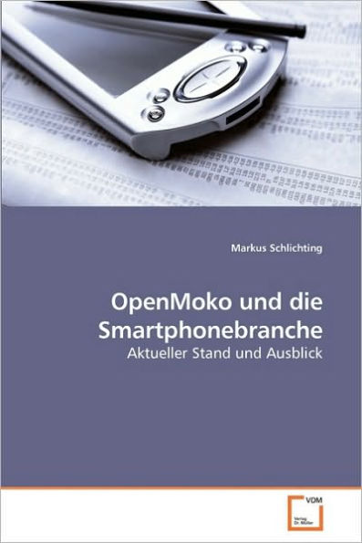 OpenMoko und die Smartphonebranche