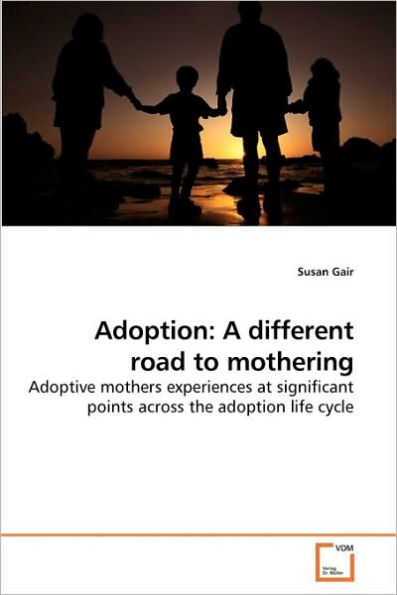 Adoption: A different road to mothering