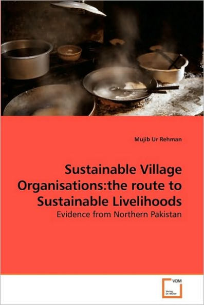 Sustainable Village Organisations: the route to Sustainable Livelihoods