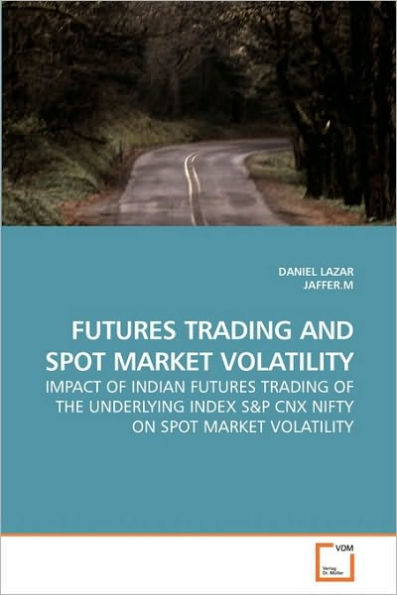 FUTURES TRADING AND SPOT MARKET VOLATILITY