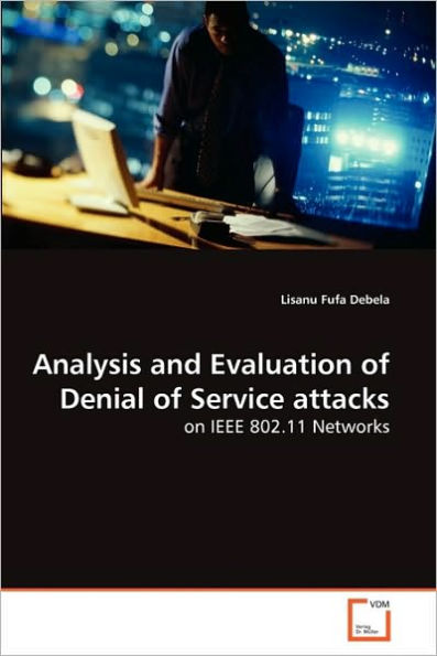Analysis and Evaluation of Denial of Service attacks