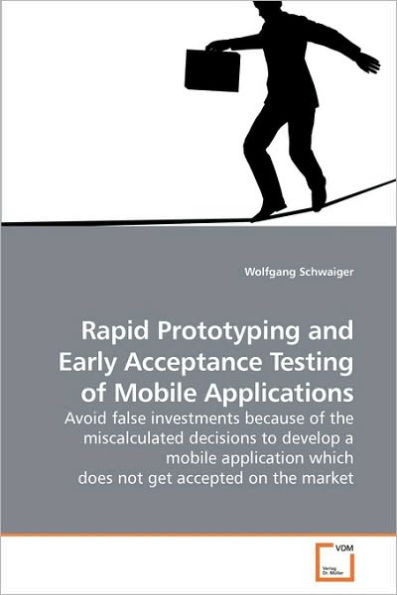 Rapid Prototyping and Early Acceptance Testing of Mobile Applications