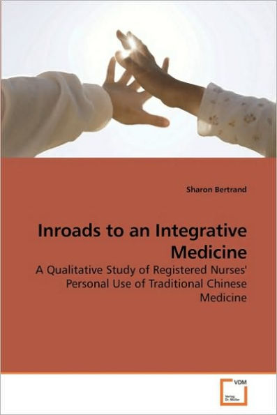 Inroads to an Integrative Medicine