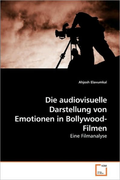 Die audiovisuelle Darstellung von Emotionen in Bollywood-Filmen