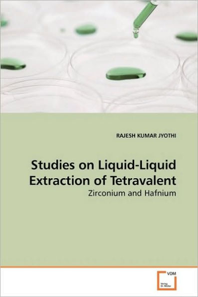 Studies on Liquid-Liquid Extraction of Tetravalent