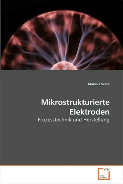 Mikrostrukturierte Elektroden