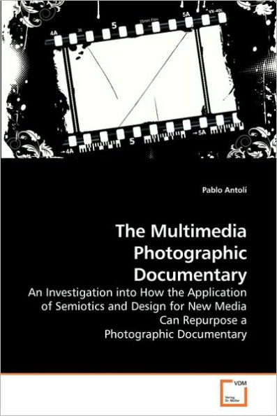 The Multimedia Photographic Documentary