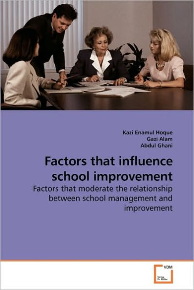 Factors that influence school improvement