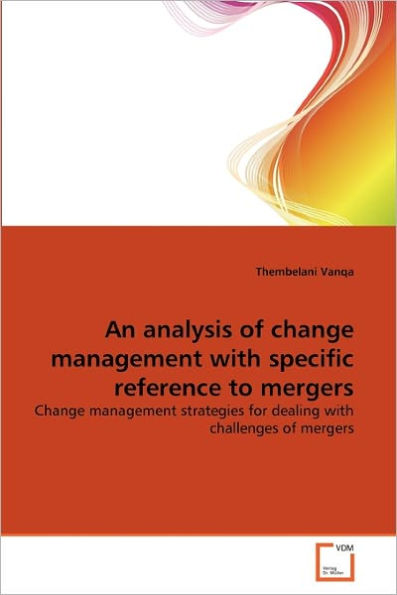 An analysis of change management with specific reference to mergers