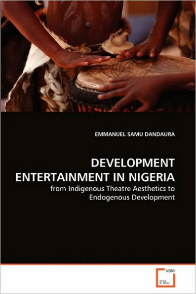 DEVELOPMENT ENTERTAINMENT IN NIGERIA