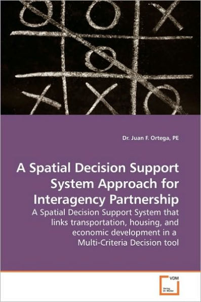 A Spatial Decision Support System Approach for Interagency Partnership
