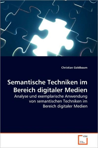 Semantische Techniken im Bereich digitaler Medien