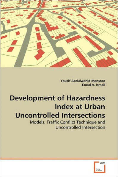 Development of Hazardness Index at Urban Uncontrolled Intersections