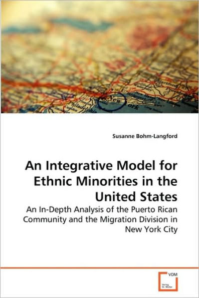 An Integrative Model for Ethnic Minorities in the United States