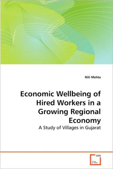 Economic Wellbeing of Hired Workers in a Growing Regional Economy