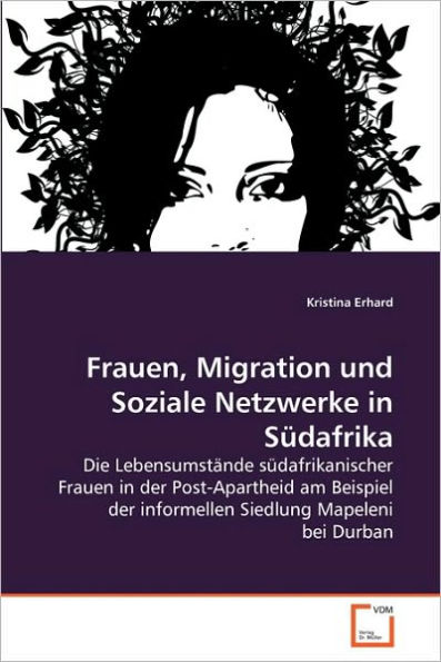 Frauen, Migration und Soziale Netzwerke in Südafrika