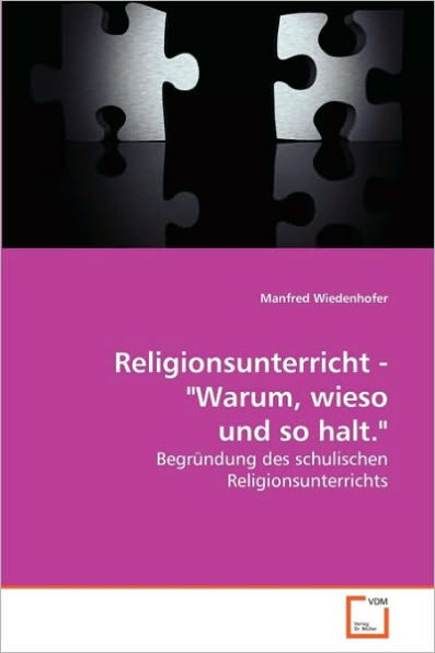 Religionsunterricht - "Warum, wieso und so halt."