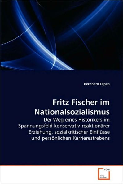 Fritz Fischer im Nationalsozialismus