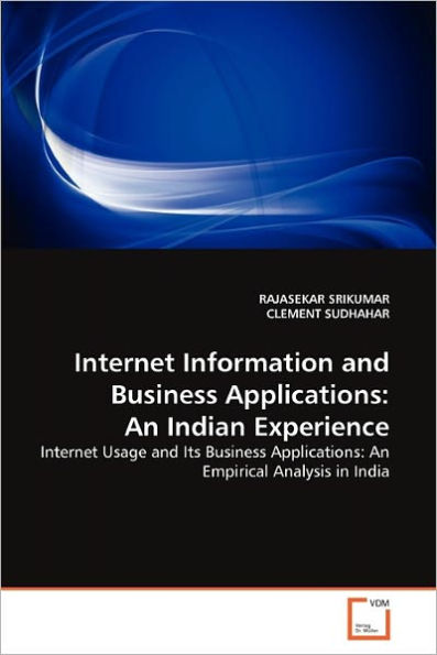 Internet Information and Business Applications: An Indian Experience