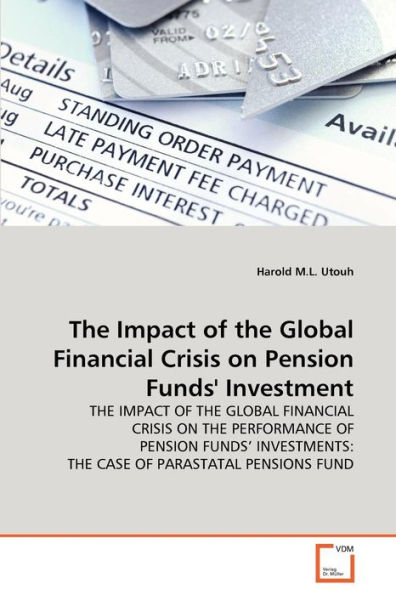 The Impact of the Global Financial Crisis on Pension Funds' Investment