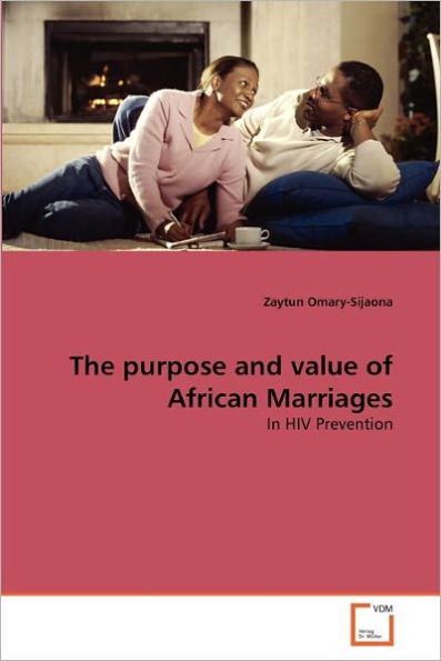 The purpose and value of African Marriages